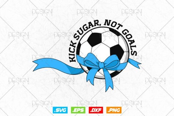 Kick Sugar Not Goals: Bold Graphics for Crafts